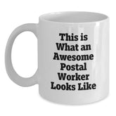 Funny Postal Worker Gifts, White Coffee Mug, Inspirational Quote - Gifts from Friends for Postal Worker, Graduation Unique Gifts - Main
